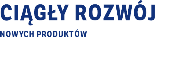 ciągły rozwój nowych produktów